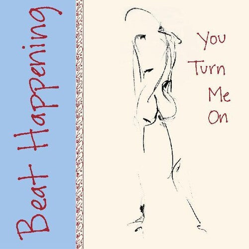 Beat Happening: You Turn Me On { Record }
