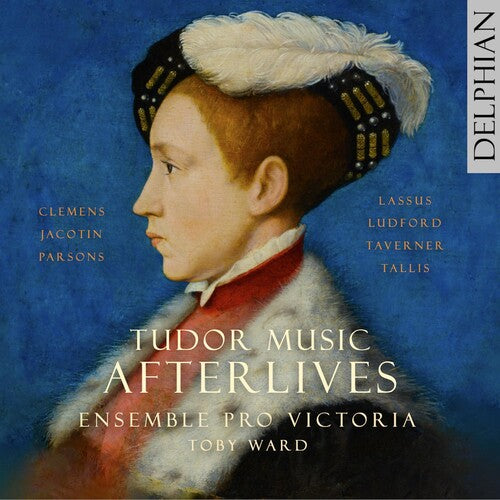 Ensemble Pro Victoria: TUDOR MUSIC AFTERLIVES - COMPACT DISCS