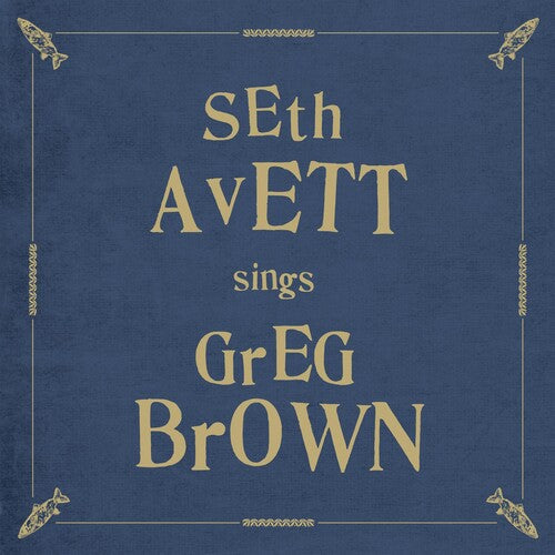 Seth Avett: Seth Avett Sings Greg Brown { Record }