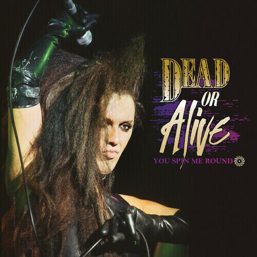 Dead or Alive: You Spin Me Round - VINYL