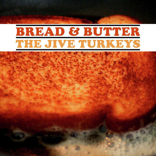 The Jive Turkeys: Bread & Butter - VINYL