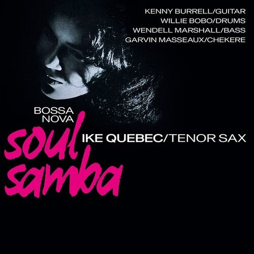 Ike Quebec: Bossa Nova Soul Samba - VINYL