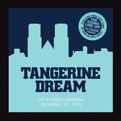 Tangerine Dream: Live at the Reims Cathedral 1974 - VINYL