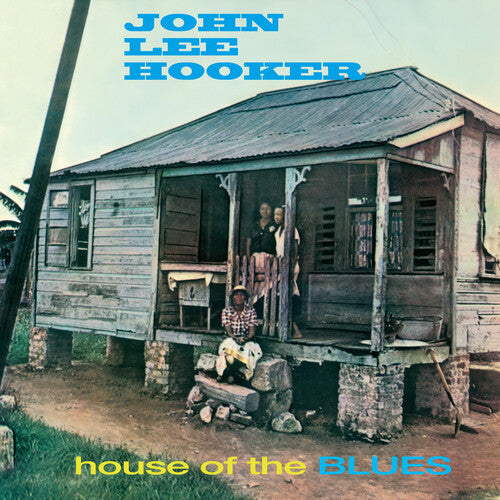 John Lee Hooker: House Of The Blues - Limited 180-Gram Blue Colored Vinyl with Bonus Tracks { Record }