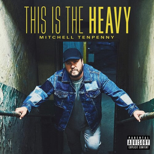 Mitchell Tenpenny: This Is The Heavy { Record }
