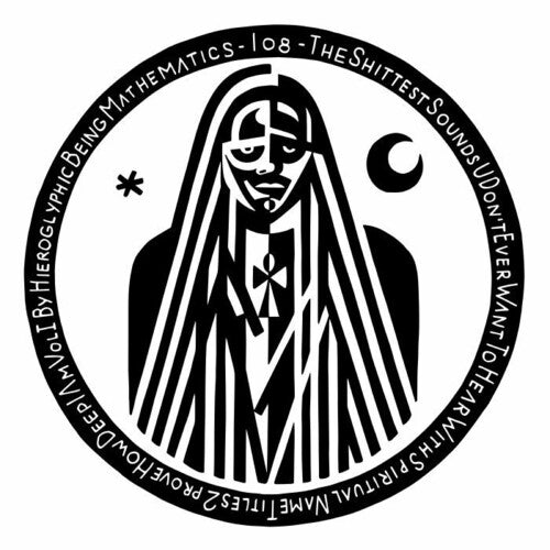 Hieroglyphic Being: Shittest Sounds Vol 1 { Record }