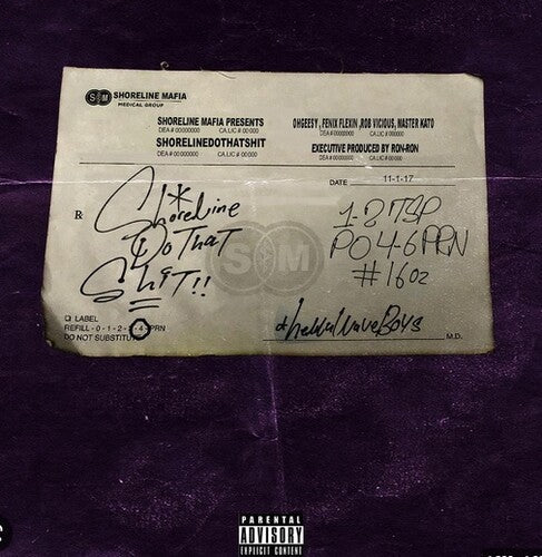 Shoreline Mafia: Shorelinedothatshit { Record }