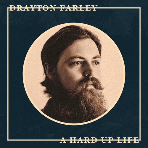Drayton Farley: A Hard Up Life { Record }
