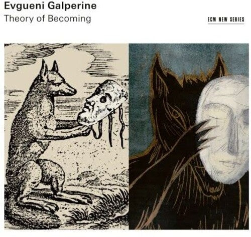 Evgueni Galperine: Theory of Becoming { Record }