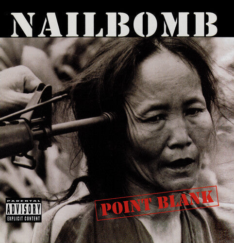 Nailbomb: Point Blank - Plus Six Bonus Tracks - CD