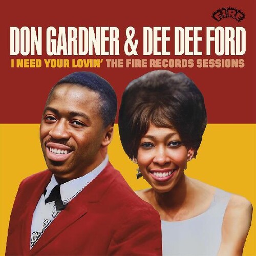 Don Gardner & Dee Dee Ford: I Need Your Lovin': The Fire Records Sessions - CD