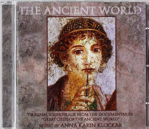 Anna Karin Klockar: Ancient World (Original Soundtrack) - CD