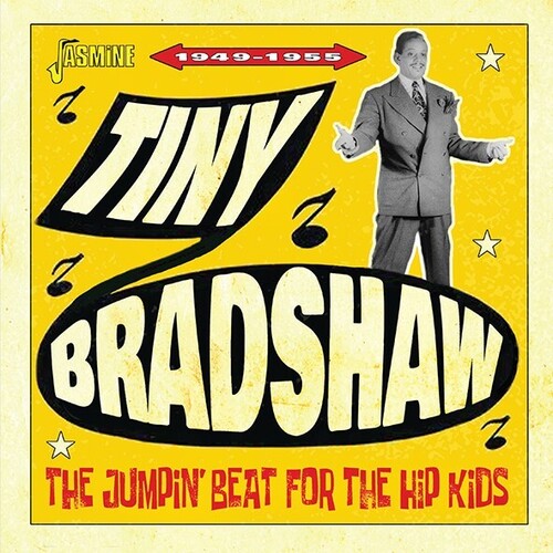 Tiny Bradshaw: Jumpin' Beat For The Hip Kids - 1949-1955 - COMPACT DISCS