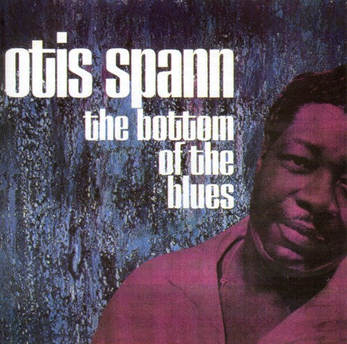 Otis Spann: Bottom of the Blues - COMPACT DISCS