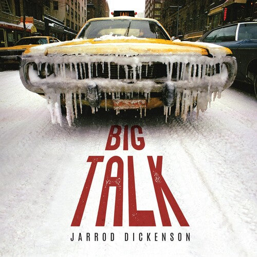 Jarrod Dickenson: BIG TALK { Record }