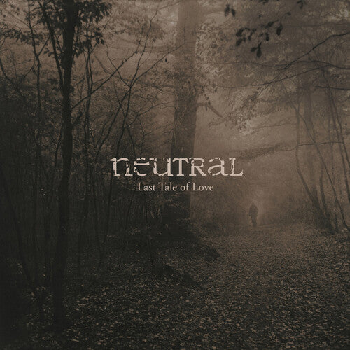 Neutral: The Last Tale Of Love { Record }