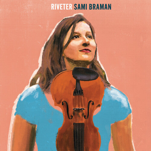 Sami Braman: Riveter - COMPACT DISCS