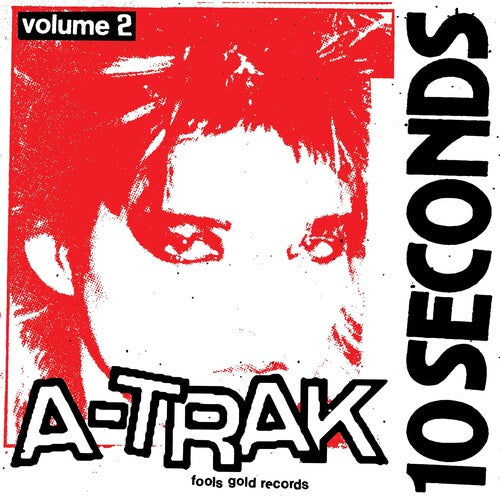 A-Trak: 10 Seconds Vol. 2 { Record }
