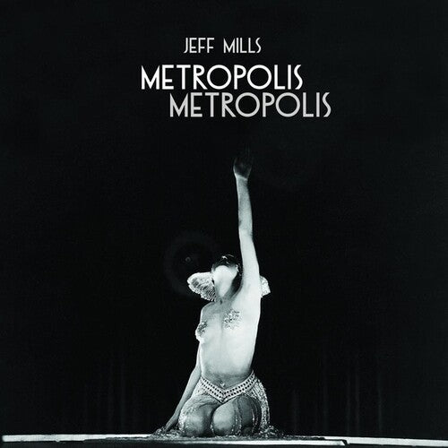 Jeff Mills: Metropolis Metropolis { Record }