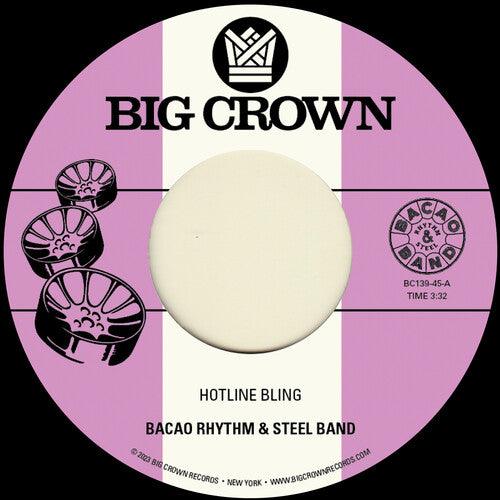 Bacao Rhythm & Steel Band- Hotline Bling B/w Murkit Gem ( LP )