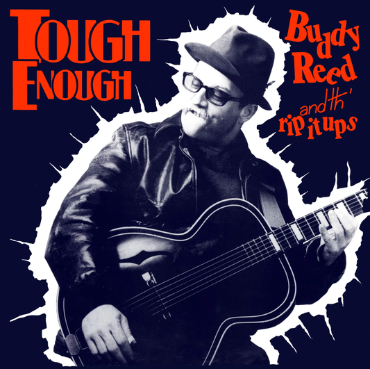 Buddy Reed & Th' Rip It Ups- Tough Enough [Indie Exclusive Translucent Red] ( LP )