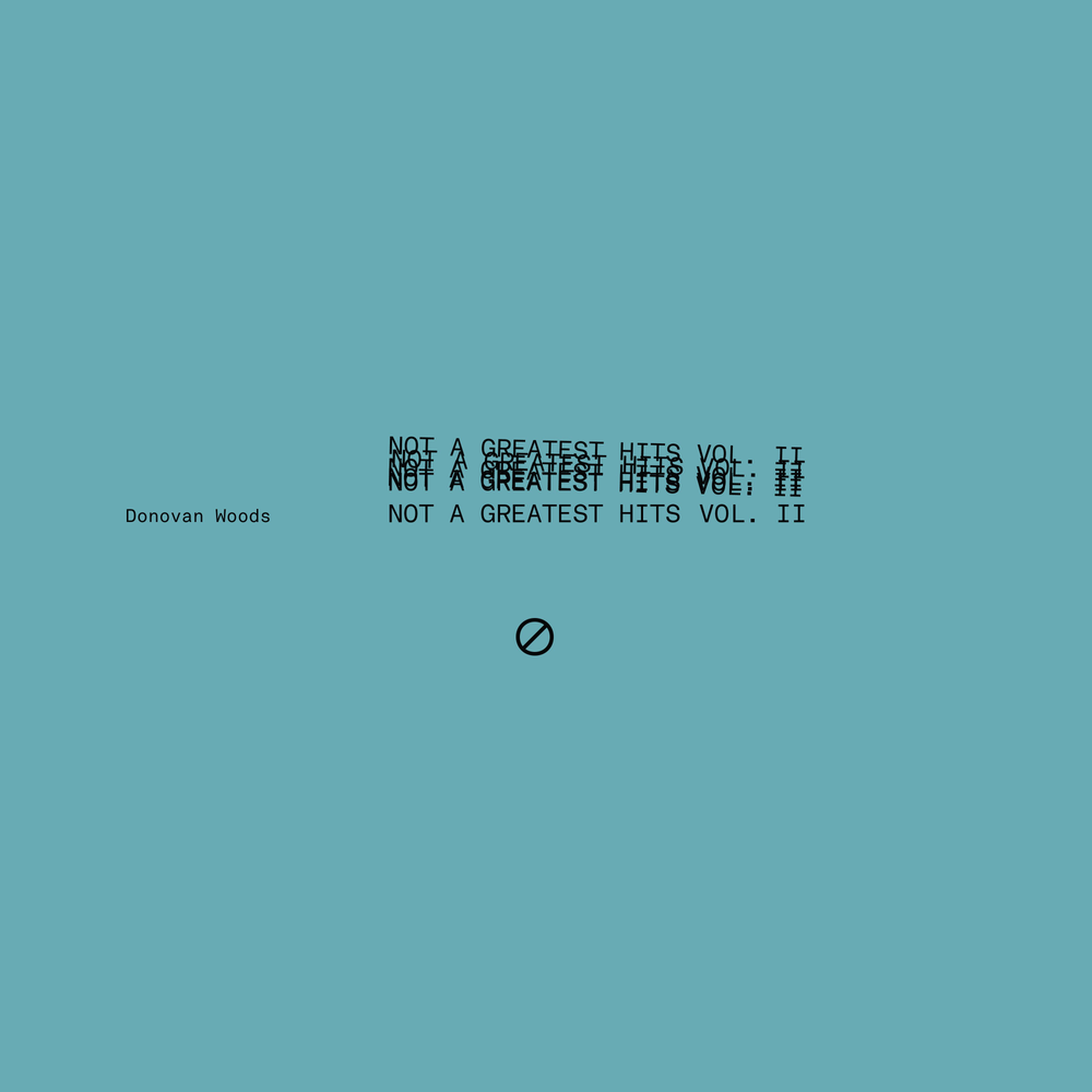 Donovan Woods- Not A Greatest Hits Vol II (Sea Blue Vinyl) [RSD 2026] ( LP )