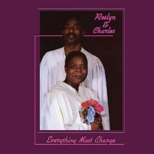 Roslyn & Charles: Everything Must Change { Record }