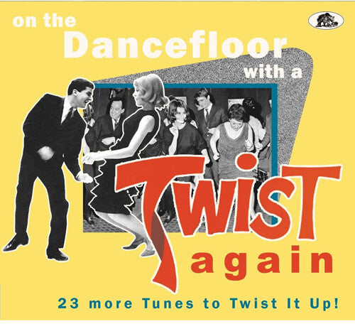 Various Artists: On The Dancefloor With A Twist Again: 23 More Tunes To Twist It Up (Various Artists) - CD
