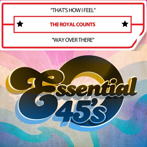 The Royal Counts: That'sHowIFeel/WayOverThere(Digital45) - CD