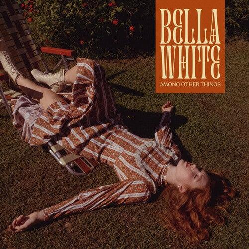 Bella White- Among Other Things ( LP )