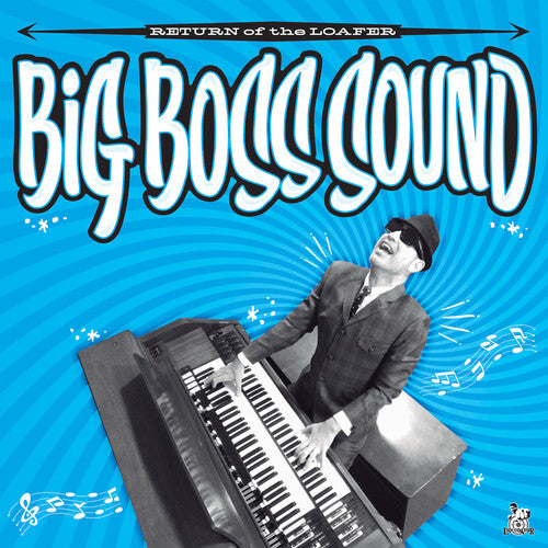 Big Boss Sound: Return Of The Loafer - VINYL