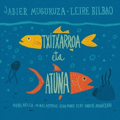 Jabier Muguruza: Txitxarroa Eta Atuna - CD