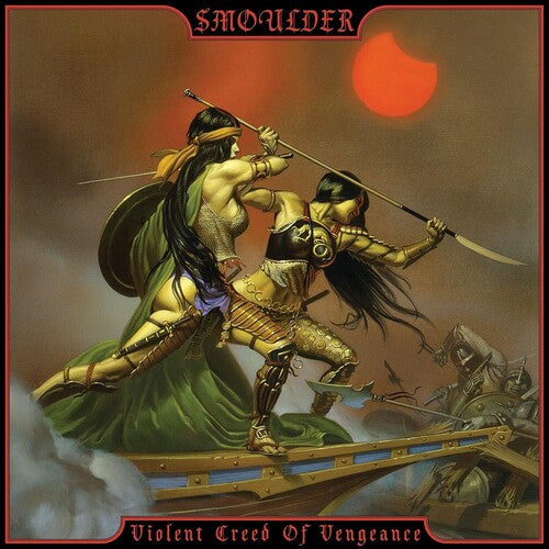 Smoulder: Violent Creed Of Vengeance - VINYL
