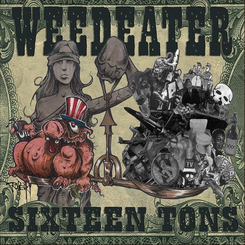 Weedeater: Sixteen Tons - VINYL