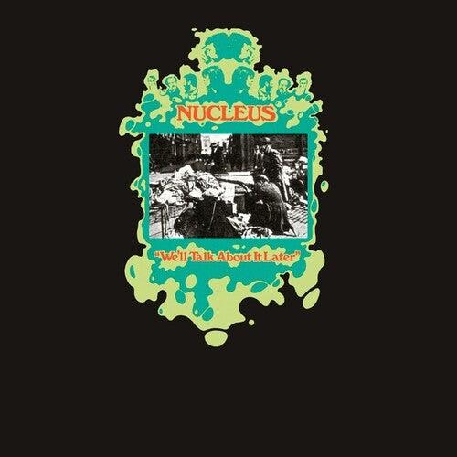 Nucleus- We'll Talk About It Later ( LP )