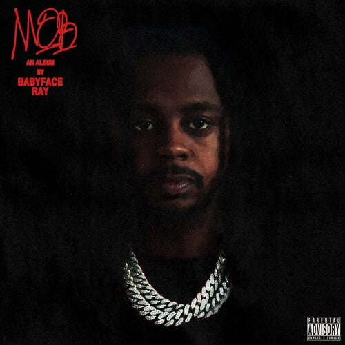 Babyface Ray: MOB { Record }