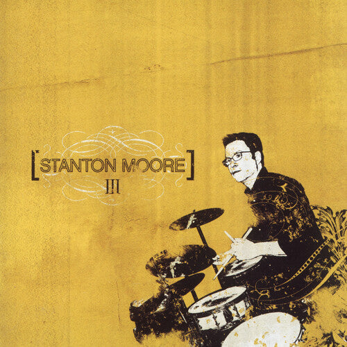 Stanton Moore: Iii - VINYL