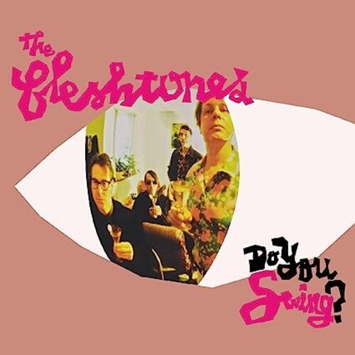 The Fleshtones: Do You Swing? (20th Anniversary) - VINYL