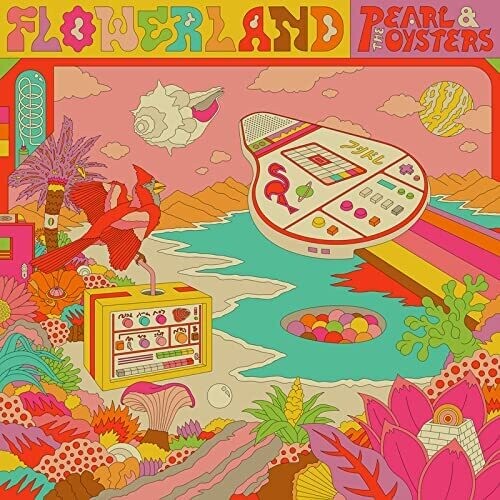 Pearl & the Oysters: Flowerland - CD