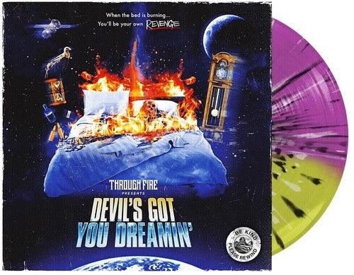 Through Fire- Devil's Got You Dreamin - Yellow & Neon Violet split with Black & White Colored Vinyl ( LP )