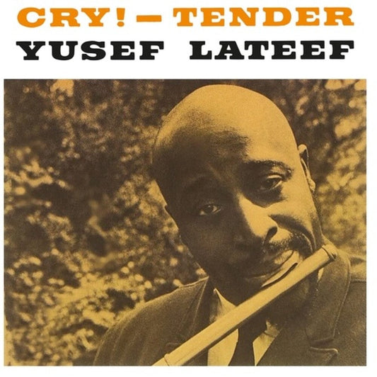 Yusef Lateef- Cry - Tender ( LP )