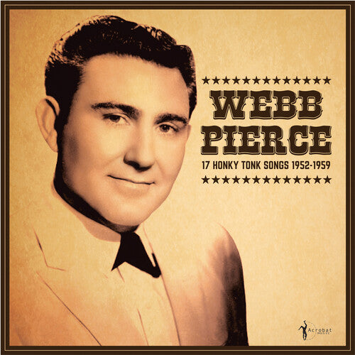 Webb Pierce: 17 Honky Tonk Songs { Record }