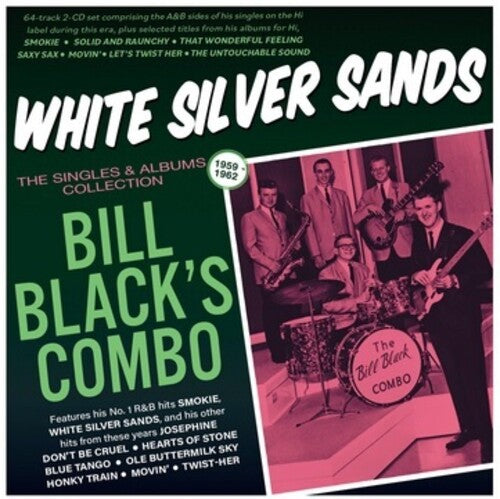 Bill Black's Combo: White Silver Sands: The Singles & Albums Collection 1959-62 - CD