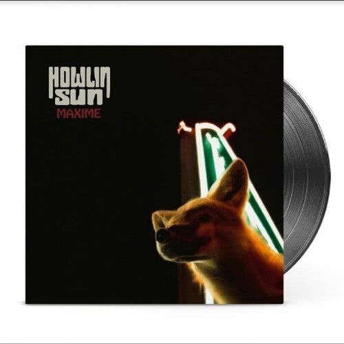 Howlin' Sun: Maxine - VINYL