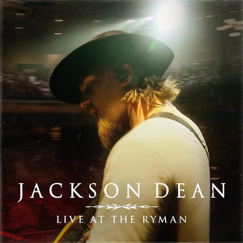 Jackson Dean: Live At The Ryman { Record }
