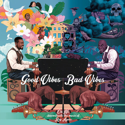 Oh No / Ayers, Roy: Good Vibes / Bad Vibes { Record }