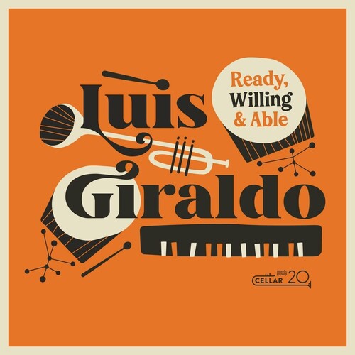Luis Giraldo: Ready Willing And Able - CD