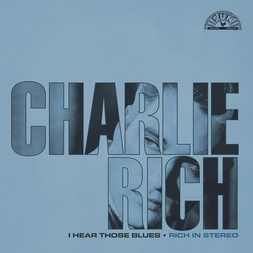 Charlie Rich: I Hear Those Blues: Rich In Stereo { Record }