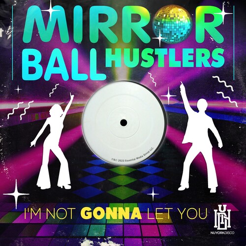 Mirror Ball Hustlers: I'm Not Gonna Let You - CD