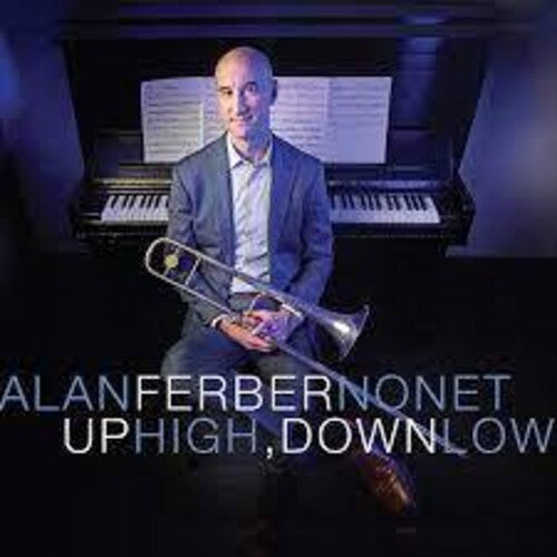 Alan Ferber Nonet: Up HIgh, Down Low - CD
